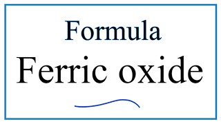 How to Write the Formula for Ferric oxide [upl. by Viki]