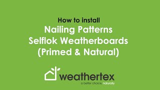 How to Install Nailing Patterns Selflok Weatherboards Primed and Natural [upl. by Emilio]