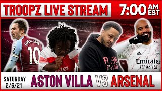 ASTON VILLA 10 ARSENAL  WATCHALONG W TROOPZ amp ZAH [upl. by Tony]