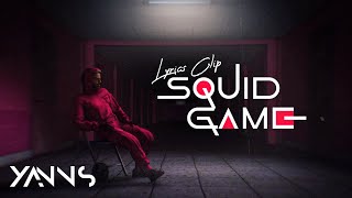 Yanns  SQUID GAME Lyrics officiel [upl. by Sicular]