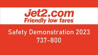 Jet2com 2023 Safety Demonstration 737800 AUDIO [upl. by Garey289]