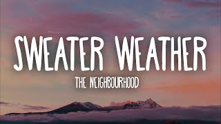 The Neighbourhood  Sweater Weather Lyrics [upl. by Leirbag]