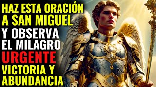 PROSPERIDAD Y ÉXITO FINANCIERO POR LA FUERZA DE SAN MIGUEL ARCÁNGEL  ABUNDANCIA Y PROTECCIÓN [upl. by Eilraep]