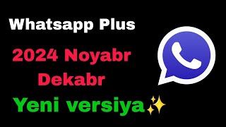 Whatsapp plus yeni versiya 2024 Ən yaxşı Whatsapp linki Whatsapp plus new version whatsapp [upl. by Oiluig871]