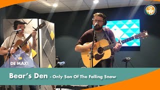 Bears Den  Only Son Of The Falling Snow  De MAX  NPO Radio 5 [upl. by Naoh]