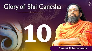 🌺Glory of Shri Ganesha  Talk 10  Swami Abhedananda  Ganesha Chaturthi 2023  Chinmaya Mission SA [upl. by Daukas]