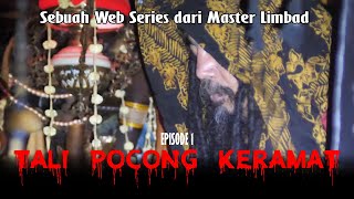 WEB SERIES quotTALI POCONG KERAMATquot PART 1 [upl. by Ayitahs]