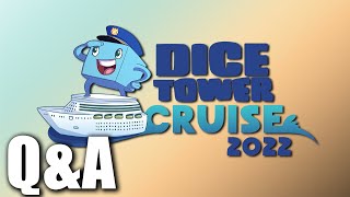 Dice Tower Cruise Q amp A [upl. by Sashenka]