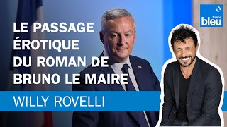 Le passage érotique du roman de Bruno Le Maire  Le billet de Willy Rovelli [upl. by Halika]