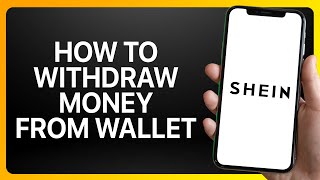 How To Withdraw Money From Shein Wallet Tutorial [upl. by Abdella]