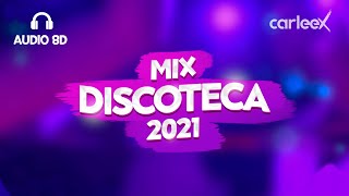 Mix discoteca 2021  AUDIO 8D  Reggaetón 2021 Use Headphones 🎧 [upl. by Tiffy]