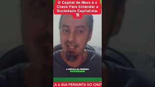 O Capital de Marx é a CHAVE para entender a SOCIEDADE capitalista📚 shorts [upl. by Aiyot]