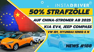 EAutos 50 Strafzoll Tesla amp Jeep Compass 700km VW ID1 Kia EV4 IONIQ 6 N  EAutoNews 188 [upl. by Saville]