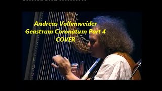 Andreas Vollenweider Geastrum Coronatum Part4Harp liveremixCOVERcelticharp harpplayer harfa [upl. by Ierdna174]