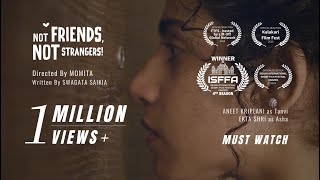 Not Friends Not Strangers  Award Winning Short Film  Momita [upl. by Segal]