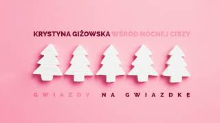 Krystyna Giżowska  Wśród Nocnej Ciszy [upl. by Dachy]