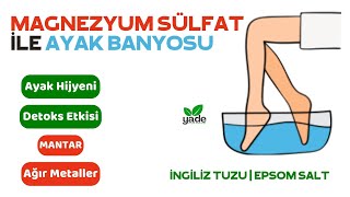 Ayak Banyosu Tarifi  İngiliz Tuzu Epsom Tuzu Ayak Detoksu [upl. by Hi]