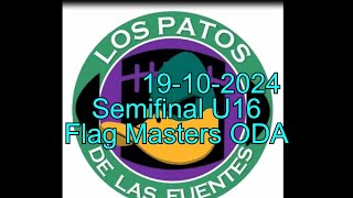 Semifinal U16 vs Faraones 19102024 \\ Flag Masters Ojo de Agua [upl. by Hoopes431]