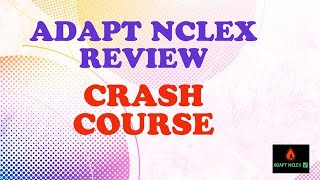 ADAPT NCLEX REVIEW CRASH COURSE [upl. by Aioj272]