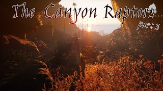 The Isle Evrima  The Canyon Raptors part 3  New Update Patch 01754 [upl. by Yuu]