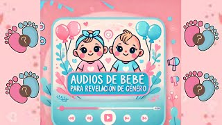 Audios de Bebé para Revelación de Género [upl. by Millham]