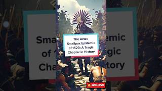 The Aztec Smallpox Epidemic of 1520 A Tragic Chapter in History ancientmythology aztec shorts [upl. by Teddie105]