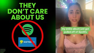 Spotify  Distrokid pulled MY ENTIRE ALBUM off Spotify This is happening to a lot of Indie Artists [upl. by Biegel]