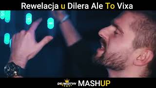 CYPIS  REWELACJA U DILERA ALE TO VIXA  DEJWIDTVV MASHUP [upl. by Enrol571]