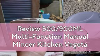 Review 500900ML MultiFunction Manual Mincer Kitchen Vegetable Meat Grinder Food Chopper [upl. by Fenner68]