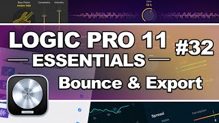 Logic Pro 11  32 Bounce amp Export Your Project Final Mix Stems amp Multitracks [upl. by Ainomar]