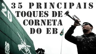 35 Principais Toques de Corneta do EXÉRCITO BRASILEIRO [upl. by Boys]