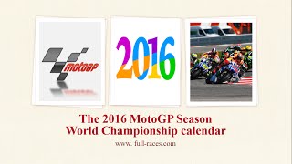 motogp 2016 season calendar full race dates released [upl. by Misaq]