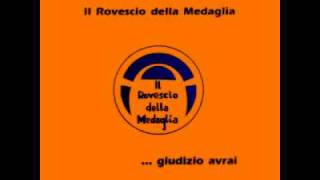 Il Rovescio della Medaglia  Giudizio Avrai Live Bootleg Part 1 [upl. by Enirtak]