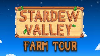 Stardew Valley Farm Tour Updated 2024 [upl. by Netsyrc]