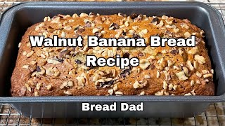 Walnut Banana Bread Recipe  A Quick amp Easy Recipe [upl. by Bannon]