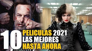 10 Mejores Películas 2021 Hasta Hoy [upl. by Novak]