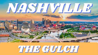 Nashville  The Gulch Walking Tour [upl. by Ekusoyr]