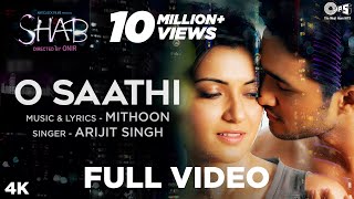 O Saathi Lyrical Video  Movie Shab  Arijit Singh Mithoon  Latest Hindi Songs [upl. by Nosoj]