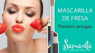 MASCARILLA DE FRESA PARA PREVENIR ARRUGAS [upl. by Koressa]