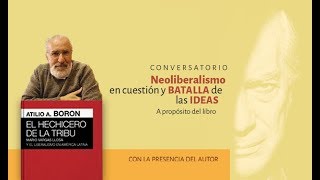 Conversatorio Neoliberalismo en cuestión y batalla de las ideas [upl. by Amol530]