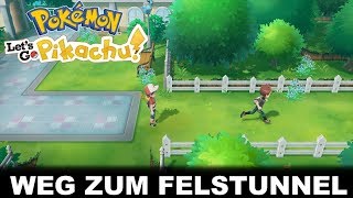 WEG ZUM FELSTUNNEL amp GEHEIME TECHNIK  POKÉMON LETS GO PIKACHU 015GERMAN SWITCH GAMEPLAY [upl. by Rehprotsirhc]