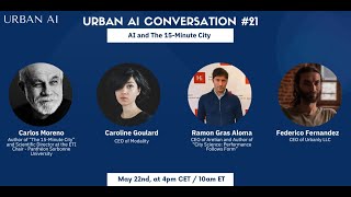 Urban AI Conversation 21  AI and the 15Minute City [upl. by Nolra]