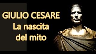 GIULIO CESARE La nascita del mito [upl. by Cara16]