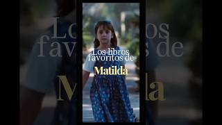 Los libros favoritos de Matilda Wormwood del libro de roalddahl [upl. by Anaujnas]