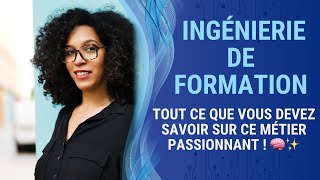 Ingénierie de formation  Tout ce que vous devez savoir sur ce métier passionnant  🧠✨ [upl. by Aisa127]