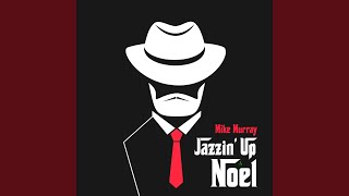 Jazzin Up Noel [upl. by Lauri]