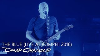 David Gilmour  The Blue Live At Pompeii [upl. by Nodnar]