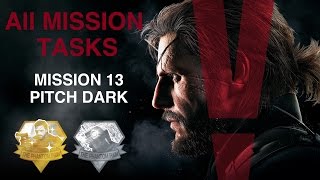 Metal Gear Solid V The Phantom Pain  All Mission Tasks Mission 13  Pitch Dark [upl. by Nenad]