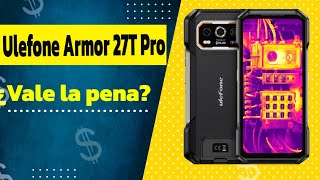 📱 Ulefone Armor 27T Pro ¡Resistencia extrema y cámara térmica 🔥 [upl. by Leahcimsemaj]