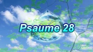 Psaume 28 [upl. by Elletnahs]